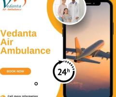 With Matchless Medical Setup Use Vedanta Air Ambulance from Bangalore
