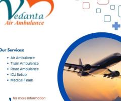 During Medical Hazard Select Vedanta Air Ambulance in Kolkata