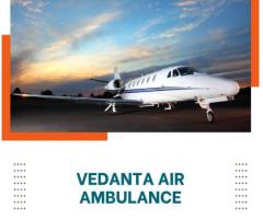 With Fabulous Medical Support Book Vedanta Air Ambulance from Ranchi