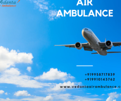 Hire Vedanta  Air Ambulance Service In Gorakhpur With Speedy Transfer Of Patient