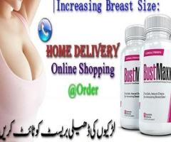 Bustmaxx Pills Price In Gujranwala \ 03056040640